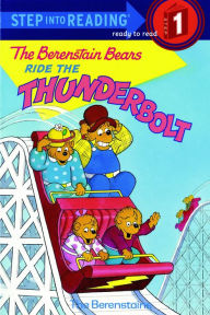 Title: The Berenstain Bears Ride the Thunderbolt, Author: Stan Berenstain