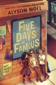 Title: Five Days of Famous, Author: Alyson Noël
