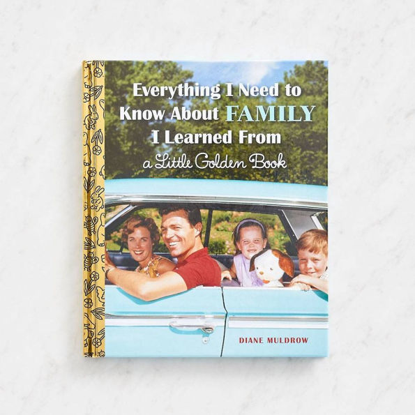 Everything I Need to Know About Family Learned From a Little Golden Book