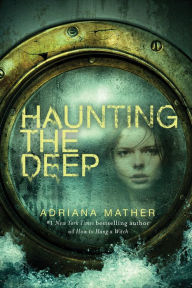 Title: Haunting the Deep, Author: Adriana Mather