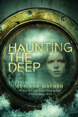 Haunting The Deep By Adriana Mather Paperback Barnes Noble