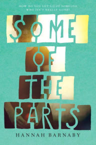 Title: Some of the Parts, Author: Hannah Barnaby