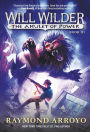 The Amulet of Power (Will Wilder Series #3)