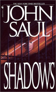 Title: Shadows: A Novel, Author: John Saul
