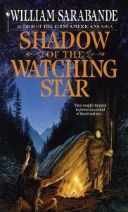 Title: Shadow of the Watching Star, Author: William Sarabande