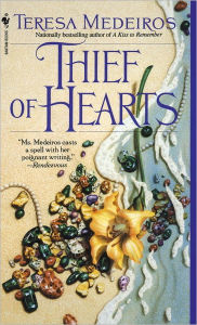 Title: Thief of Hearts: A Novel, Author: Teresa Medeiros