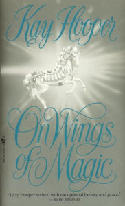Title: On Wings of Magic, Author: Kay Hooper