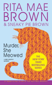 Title: Murder, She Meowed (Mrs. Murphy Series #5), Author: Rita Mae Brown