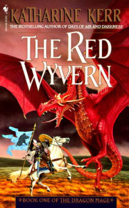 Title: The Red Wyvern (Dragon Mage Series #1), Author: Katharine Kerr