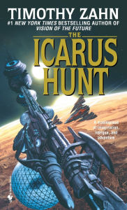 Title: The Icarus Hunt: A Novel, Author: Timothy Zahn