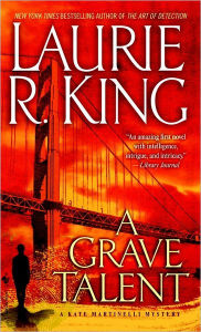 Title: A Grave Talent (Kate Martinelli Series #1), Author: Laurie R. King