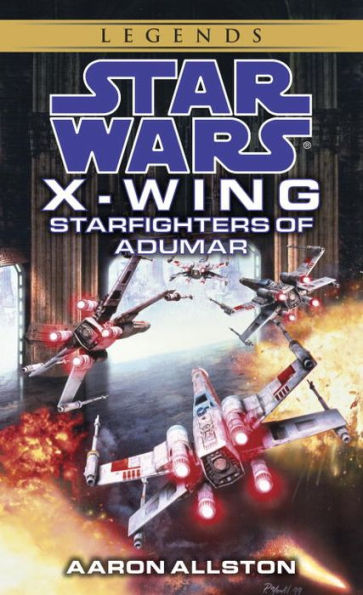 Starfighters of Adumar (Star Wars Legends: X-Wing #9)