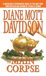 Title: The Main Corpse (Goldy Schulz Series #6), Author: Diane Mott Davidson