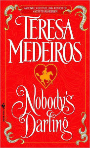 Title: Nobody's Darling, Author: Teresa Medeiros