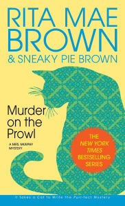 Title: Murder on the Prowl (Mrs. Murphy Series #6), Author: Rita Mae Brown