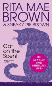 Title: Cat on the Scent (Mrs. Murphy Series #7), Author: Rita Mae Brown