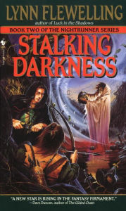 Title: Stalking Darkness: The Nightrunner Series, Book 2, Author: Lynn Flewelling