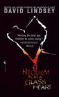 Requiem For a Glass Heart: A Novel