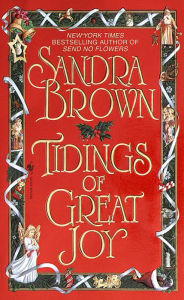 Title: Tidings of Great Joy: A Novel, Author: Sandra Brown