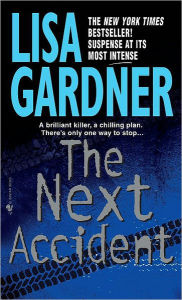 Download google books to pdf file The Next Accident PDF iBook 9780593497012 (English Edition) by Lisa Gardner, Lisa Gardner