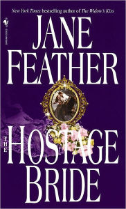 Title: The Hostage Bride, Author: Jane Feather