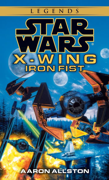Iron Fist (Star Wars Legends: X-Wing #6)