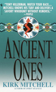 Title: Ancient Ones, Author: Kirk Mitchell