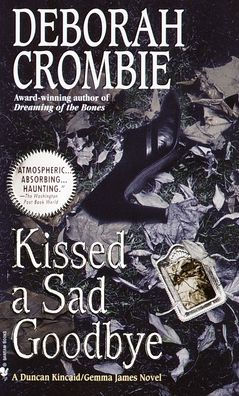Kissed a Sad Goodbye (Duncan Kincaid and Gemma James Series #6)