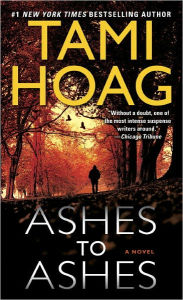Title: Ashes to Ashes (Sam Kovac and Nikki Liska Series #1), Author: Tami Hoag
