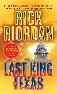 Title: The Last King of Texas (Tres Navarre Series #3), Author: Rick Riordan