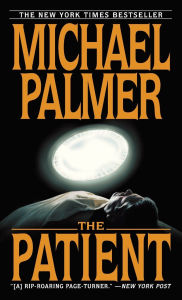 Title: The Patient, Author: Michael Palmer