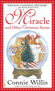 Title: Miracle and Other Christmas Stories: Stories, Author: Connie Willis