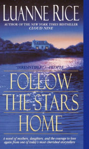 Title: Follow the Stars Home, Author: Luanne Rice