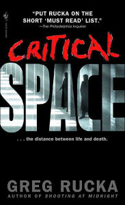 Title: Critical Space (Atticus Kodiak Series #5), Author: Greg Rucka