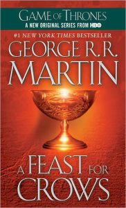 Title: A Feast for Crows (A Song of Ice and Fire #4), Author: George R. R. Martin