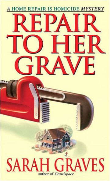 Repair to Her Grave (Home Repair Is Homicide Series #4)