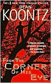 Title: From the Corner of His Eye, Author: Dean Koontz