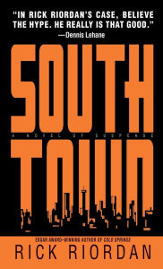 Title: Southtown (Tres Navarre Series #5), Author: Rick Riordan