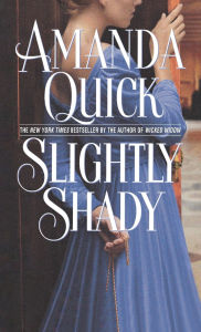 Title: Slightly Shady, Author: Amanda Quick