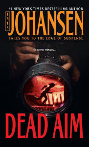 Title: Dead Aim, Author: Iris Johansen