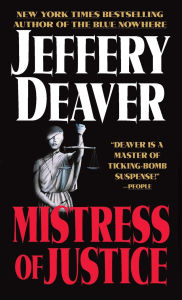 Title: Mistress of Justice, Author: Jeffery Deaver