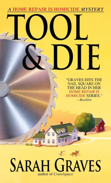 Tool and Die (Home Repair Is Homicide Series #8)