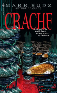 Title: Crache, Author: Mark Budz