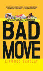 Bad Move: A Novel