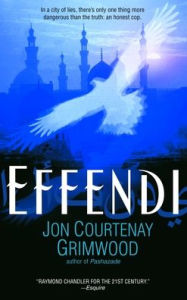 Title: Effendi, Author: Jon Courtenay Grimwood