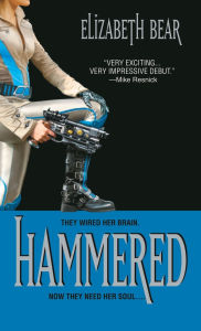 Title: Hammered (Jenny Casey Series #1), Author: Elizabeth Bear