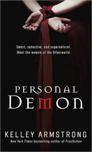 Title: Personal Demon (Women of the Otherworld Series #8), Author: Kelley Armstrong