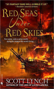 Title: Red Seas Under Red Skies (Gentleman Bastard Series #2), Author: Scott Lynch