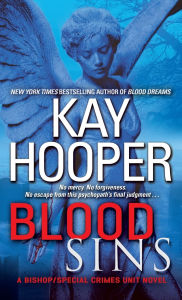 Title: Blood Sins (Bishop Special Crimes Unit Series #11), Author: Kay Hooper