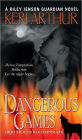 Dangerous Games (Riley Jenson Guardian Series #4)